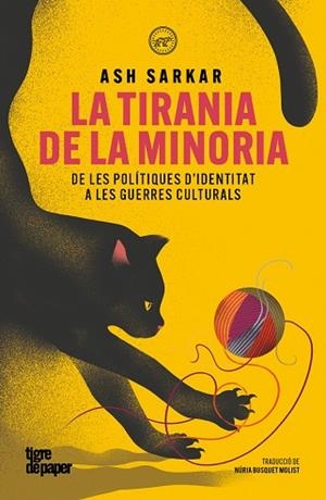 TIRANIA DE LA MINORIA, LA | 9791387645298 | SARKAR, ASH | Cooperativa Cultural Rocaguinarda