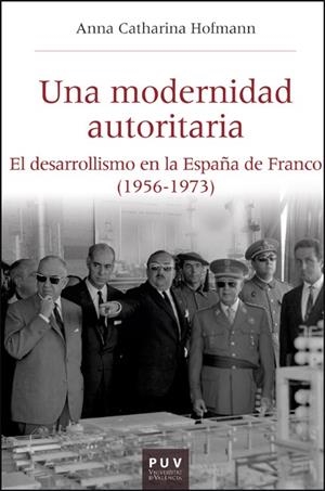 MODERNIDAD AUTORITARIA, UNA | 9788411181891 | HOFMANN, ANNA CATHARINA | Cooperativa Cultural Rocaguinarda