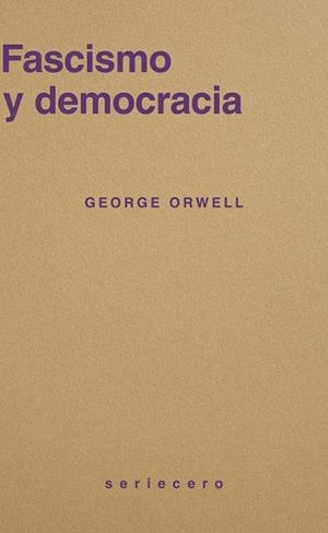 FASCISMO Y DEMOCRACIA | 9791399152128 | ORWELL, GEORGE | Cooperativa Cultural Rocaguinarda