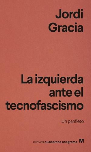 IZQUIERDA ANTE EL TECNOFASCISMO, LA | 9788433949837 | GRACIA, JORDI | Cooperativa Cultural Rocaguinarda