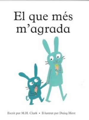 QUE MÉS M'AGRADA, EL | 9788410408517 | M H CLARK/DAISY HIRST | Cooperativa Cultural Rocaguinarda