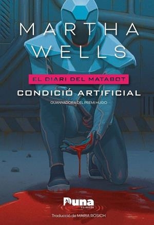 CONDICIÓ ARTIFICIAL | 9791399105636 | WELLS, MARTHA | Cooperativa Cultural Rocaguinarda