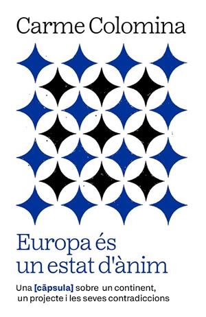 EUROPA ÉS UN ESTAT D'ÀNIM | 9788411732352 | COLOMINA SALÓ, CARME | Cooperativa Cultural Rocaguinarda