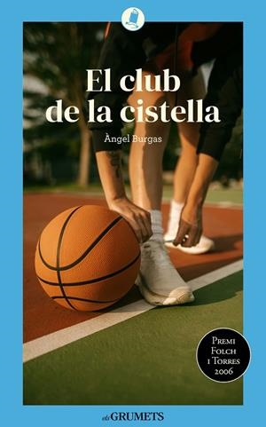 CLUB DE LA CISTELLA, EL | 9788424677916 | BURGAS TRÈMOLS, ÀNGEL | Cooperativa Cultural Rocaguinarda
