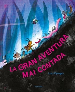 GRAN AVENTURA MAI CONTADA, LA | 9791387686314 | RIPHAGEN, LOES | Cooperativa Cultural Rocaguinarda