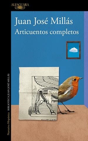 ARTICUENTOS COMPLETOS | 9788420477985 | MILLÁS, JUAN JOSÉ | Cooperativa Cultural Rocaguinarda