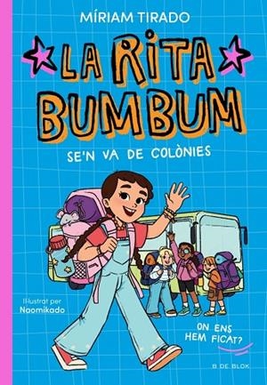 RITA BUMBUM 3 - LA RITA BUMBUM SE'N VA DE COLÒNIES | 9791387695989 | TIRADO, MÍRIAM | Cooperativa Cultural Rocaguinarda