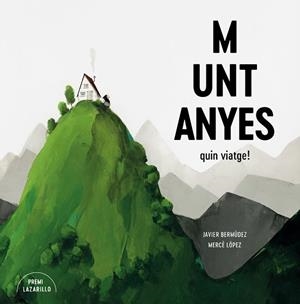 MUNTANYES | 9788416427918 | BERMÚDEZ, JAVIER/LÓPEZ, MERCÈ | Cooperativa Cultural Rocaguinarda