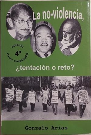 NO-VIOLENCIA, ¿TENTACION O RETO?, LA | 9788461192281 | ARIAS, GONZALO | Cooperativa Cultural Rocaguinarda