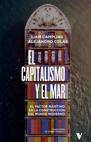 CAPITALISMO Y EL MAR | 9788410344549 | CAMPLING, LIAM/COLAS, ALEJANDRO | Cooperativa Cultural Rocaguinarda