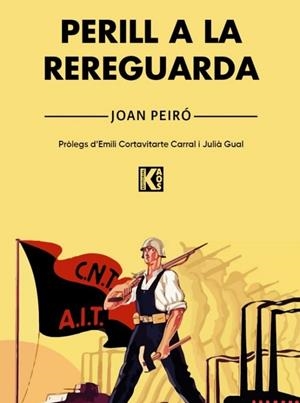PERILL A LA REREGUARDA | 9788410421264 | PEIRÓ, JOAN | Cooperativa Cultural Rocaguinarda