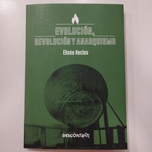 EVOLUCIÓN, REVOLUCIÓN Y ANARQUISMO | 9791387791018 | RECLUS, ÉLISÉE | Cooperativa Cultural Rocaguinarda