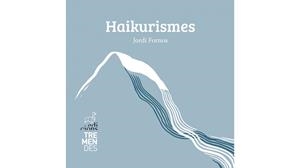 HAIKURISMES | 9788412991826 | FORNOS, JORDI | Cooperativa Cultural Rocaguinarda