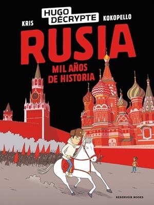 RUSIA. MIL AÑOS DE HISTORIA | 9791387740689 | HUGODÉCRYPTE/KRIS | Cooperativa Cultural Rocaguinarda