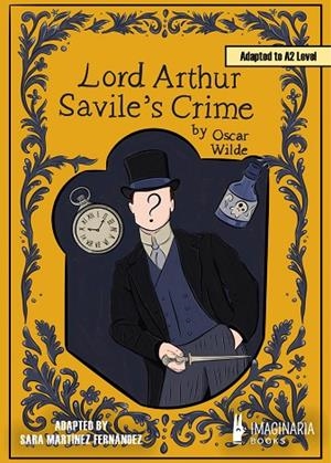 LORD ARTHUR SAVILE'S CRIME (A2 LEVEL) | 9791387722357 | WILDE, OSCAR/MARTÍNEZ FERNÁNDEZ, SARA | Cooperativa Cultural Rocaguinarda