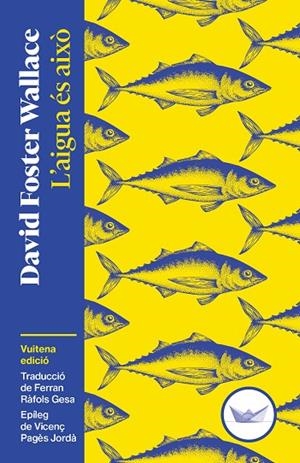 AIGUA ÉS AIXÒ, L' | 9791387726515 | FOSTER WALLACE, DAVID | Cooperativa Cultural Rocaguinarda