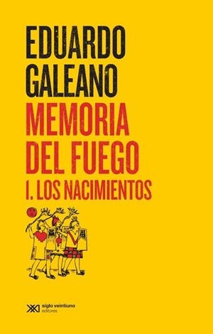 MEMORIA DEL FUEGO 1. LOS NACIMIENTOS | 9788432321085 | GALEANO, EDUARDO | Cooperativa Cultural Rocaguinarda
