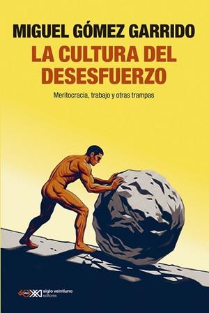 CULTURA DEL DESESFUERZO, LA | 9788432321870 | GÓMEZ GARRIDO, MIGUEL | Cooperativa Cultural Rocaguinarda