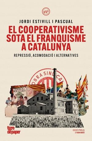 COOPERATIVISME SOTA EL FRANQUISME A CATALUNYA, EL | 9791387645304 | ESTIVILL I PASCUAL, JORDI | Cooperativa Cultural Rocaguinarda
