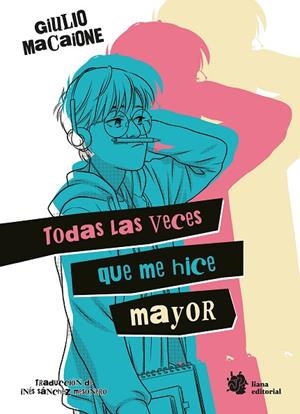 TODAS LAS VECES QUE ME HICE MAYOR | 9788410158467 | MACAIONE, GIULIO | Cooperativa Cultural Rocaguinarda