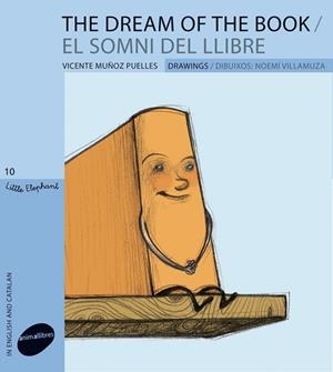 DREAM OF THE BOOK, THE / EL SOMNI DEL LLIBRE | 9788415095163 | MUÑOZ PUELLES, VICENTE | Cooperativa Cultural Rocaguinarda