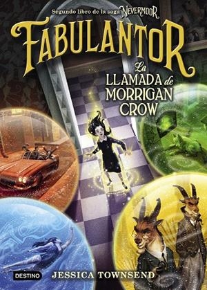 NEVERMOOR. FABULANTOR. LA LLAMADA DE MORRIGAN CROW | 9788408205425 | TOWNSEND, JESSICA | Cooperativa Cultural Rocaguinarda