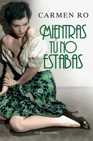 MIENTRAS TÚ NO ESTABAS | 9788491641018 | RO, CARMEN | Cooperativa Cultural Rocaguinarda