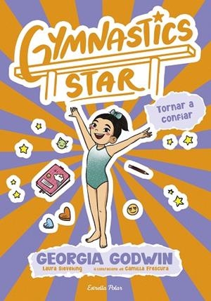 GYMNASTICS STAR 2. TORNAR A CONFIAR | 9791387903039 | GODWIN, GEORGIA | Cooperativa Cultural Rocaguinarda