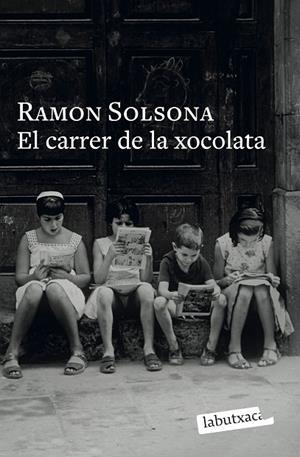 CARRER DE LA XOCOLATA, EL | 9791387802769 | SOLSONA, RAMON | Cooperativa Cultural Rocaguinarda