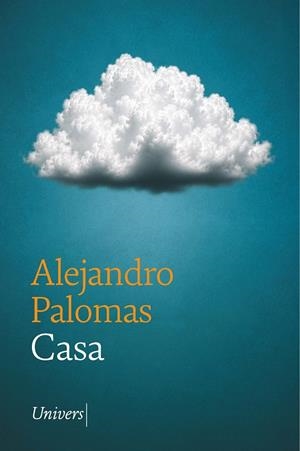 CASA | 9788419721778 | PALOMAS PUBILL, ALEJANDRO | Cooperativa Cultural Rocaguinarda