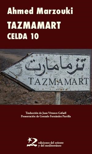 TAZMAMART CELDA 10 | 9791399040494 | MARZOUKI, AHMED | Cooperativa Cultural Rocaguinarda