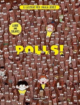 POLLS! LLIBRE AMB SOLAPES | 9791387783204 | JEREZ BÁEZ, PAULA | Cooperativa Cultural Rocaguinarda