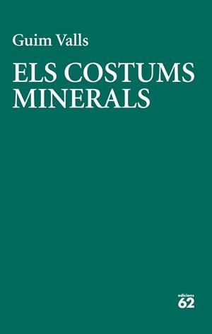COSTUMS MINERALS, ELS | 9788429783728 | VALLS, GUIM | Cooperativa Cultural Rocaguinarda