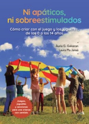 NI APATICOS NI SOBREESTIMULADOS | 9791399151275 | G. GALCERAN, ÀURIA/PLA JANSÀ, LAURA | Cooperativa Cultural Rocaguinarda