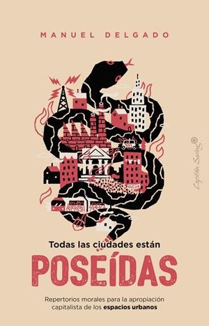 TODAS LAS CIUDADES ESTÁN POSEÍDAS | 9791399230093 | DELGADO, MANUEL | Cooperativa Cultural Rocaguinarda