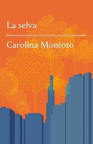 SELVA, LA | 9788417353773 | CAROLINA MONTOTO | Cooperativa Cultural Rocaguinarda