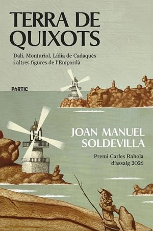 TERRA DE QUIXOTS | 9788498096446 | SOLDEVILLA, JOAN MANUEL | Cooperativa Cultural Rocaguinarda