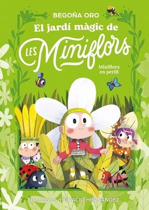 JARDÍ MÀGIC DE LES MINIFLORS, EL. FLORS EN PERILL! | 9788448873820 | ORO, BEGOÑA | Cooperativa Cultural Rocaguinarda