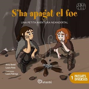 S'HA APAGAT EL FOC | 9788413037189 | PINTO FONT, LAURA/BONET PELÁEZ, ANNA | Cooperativa Cultural Rocaguinarda