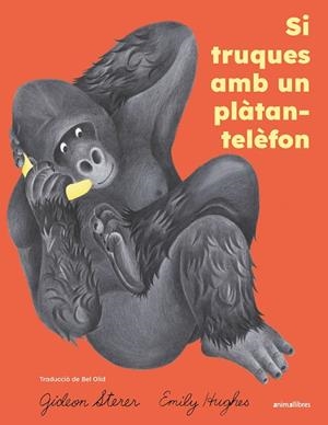 SI TRUQUES AMB UN PLÀTAN-TELÈFON | 9791387847814 | STERER, GIDEON | Cooperativa Cultural Rocaguinarda