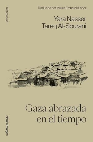 GAZA ABRAZADA EN EL TIEMPO | 9791399161748 | AL-SOURANI, TAREQ/NASSER, YARA | Cooperativa Cultural Rocaguinarda