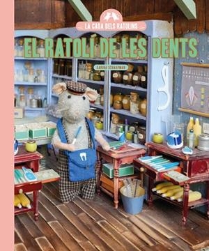 CASA DELS RATOLINS, LA. EL RATOLÍ DE LES DENTS | 9791388154348 | SCHAAPMAN, KARINA | Cooperativa Cultural Rocaguinarda