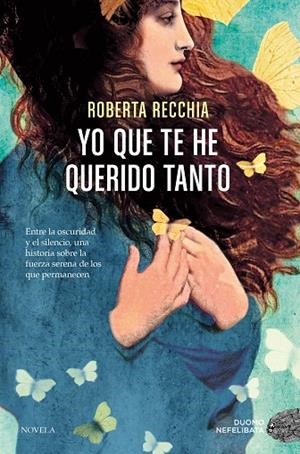 YO QUE TE HE QUERIDO TANTO | 9791387574666 | ROBERTA, RECCHIA | Cooperativa Cultural Rocaguinarda