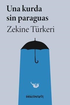 KURDA SIN PARAGUAS, UNA | 9791387791155 | TURKERI, ZEKINE | Cooperativa Cultural Rocaguinarda
