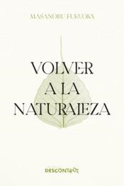 VOLVER A LA NATURALEZA | 9791387791100 | FUKUOKA, MASANOBU | Cooperativa Cultural Rocaguinarda
