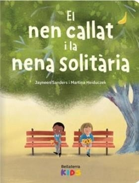 NEN CALLAT I LA NENA SOLITARIA, EL | 9788410408579 | SANDERS, J. | Cooperativa Cultural Rocaguinarda