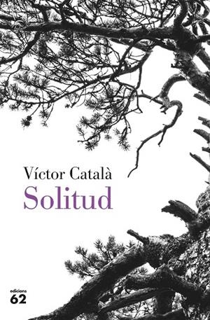 SOLITUD | 9788429779851 | CATALÀ, VÍCTOR | Cooperativa Cultural Rocaguinarda