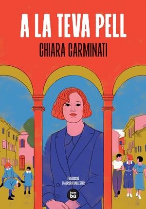 A LA TEVA PELL | 9788410860513 | CARMINATI, CHIARA | Cooperativa Cultural Rocaguinarda