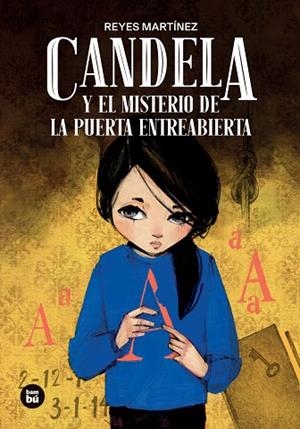 CANDELA Y EL MISTERIO DE LA PUERTA ENTREABIERTA | 9788410860308 | MARTÍNEZ HERNÁNDEZ, REYES MARIA | Cooperativa Cultural Rocaguinarda