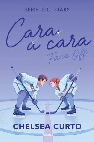 CARA A CARA (SERIE D. C. STARS 1) | 9788425373862 | CURTO, CHELSEA | Cooperativa Cultural Rocaguinarda